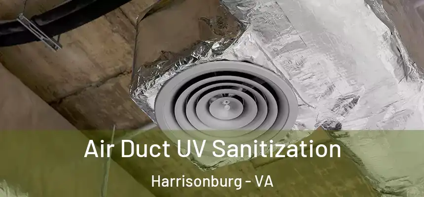  Air Duct UV Sanitization Harrisonburg - VA