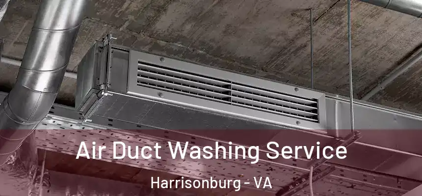  Air Duct Washing Service Harrisonburg - VA