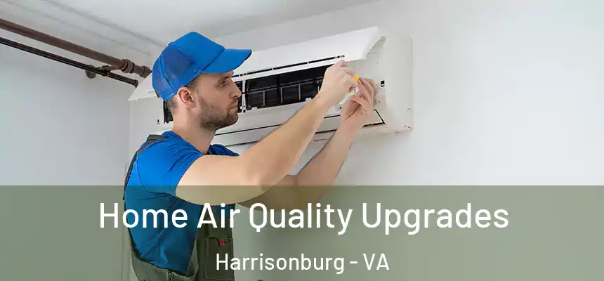 Home Air Quality Upgrades Harrisonburg - VA
