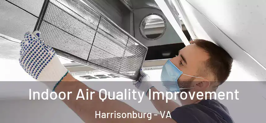 Indoor Air Quality Improvement Harrisonburg - VA